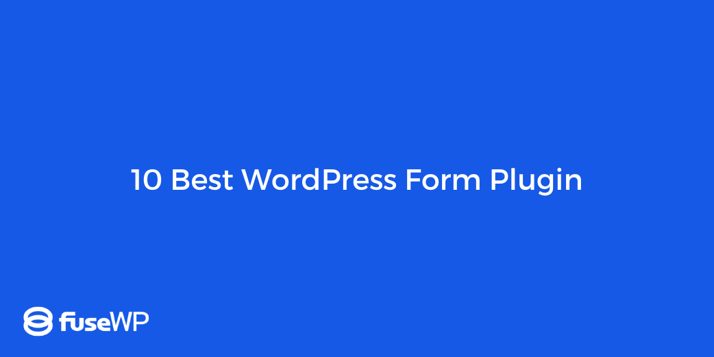 10 Best WordPress Form Plugins in 2026